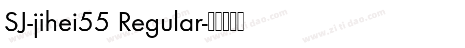 SJ-jihei55 Regular字体转换